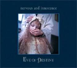 Eve Of Destiny : Nervous and Innocence